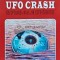 UFO Crash. Recuperarea navelor extraterestre - 1997 - Jenny Randles (J263)