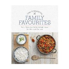 Family Favourites : Fuss-Free and Tasty Recipe Ideas for the Modern Cook