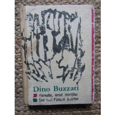Dino Buzzati Barnabo , omul muntilor. Secretul padurii Batrane