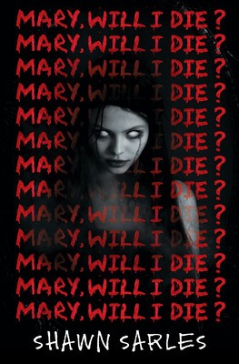 Mary, Will I Die? foto