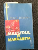 MAESTRUL SI MARGARETA BULGAKOV