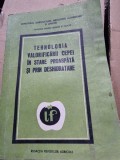Tehnologia valorificarii cepei in stare proaspata si prin deshidratare