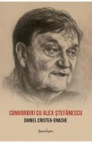 Convorbiri cu Alex Stefanescu - Daniel Cristea-Enache
