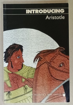 INTRODUCING ARISTOTLE by RUPERT WOODFIN and JUDY GROVES , TEXT SI BANDA DESENATA , 2006 foto
