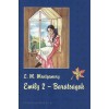 Emily 2.: Bar&aacute;ts&aacute;gok - Lucy Maud Montgomery