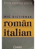 Otilia Doroteea Borcia - Mic dictionar roman-italian (semnata) (Editia: 2006)
