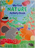 My First Nature Activity Book. With a colourful cut-out Card Game, Weather Chart and Diary &ndash; Claire Henley