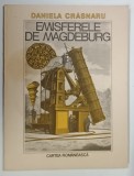 EMISFERELE DE MAGDEBURG , VERSURI de DANIELA CRASNARU , 1987 * PREZINTA PETE