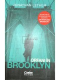 Jonathan Lethem - Orfani in Brooklyn (Editia: 2019)