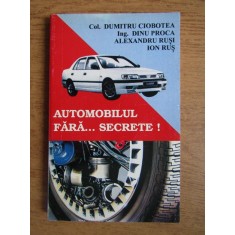 Dumitru Ciobotea - Automobilul fara secrete