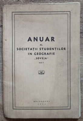 Anuar al Societatii Studentilor in Geografie ,,Soveja&amp;quot; 1933, anul I foto