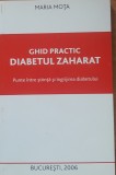 MARIA MOTA - GHID PRACTIC DIABETUL ZAHARAT