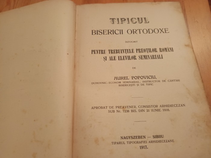 ECON. AUREL POPOVICI, TIPICUL BISERICII ORTODOXE PENTRU PREOȚI ȘI SEMINARII. PRIMA EDITIE- SIBIU 1917
