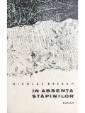 Nicolae Breban - In absenta stapanilor (Editia: 1966)