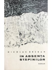 Nicolae Breban - In absenta stapanilor (Editia: 1966) foto