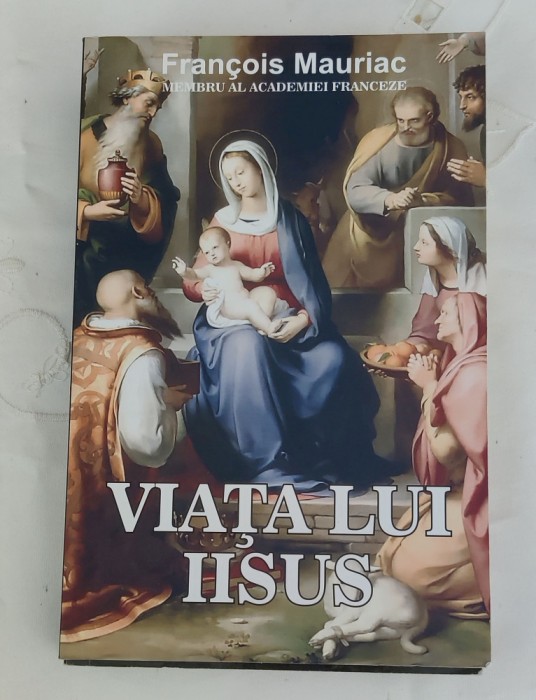 Francois Mauriac - Viața lui Iisus