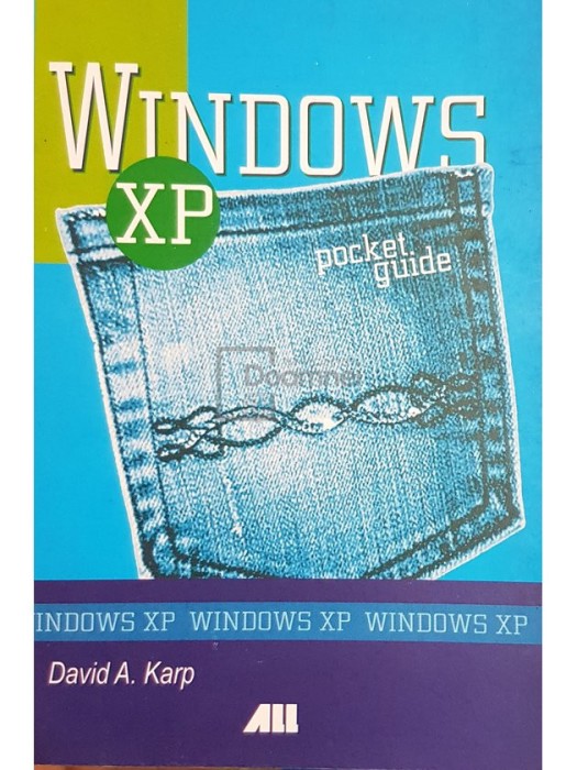David A. Karp - Windows XP - Pocket guide (Editia: 2007)