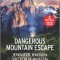 Dangerous Mountain Escape