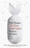 Soft Power | Robert Winder