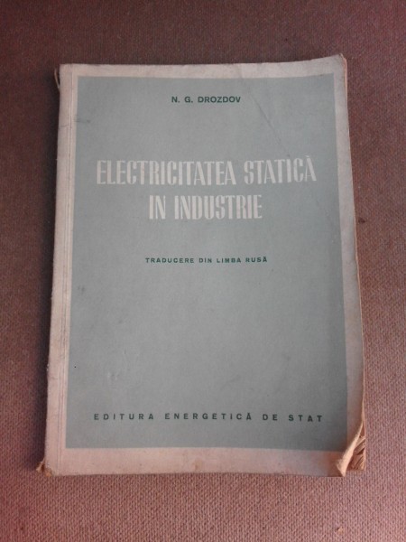 Electricitatea statica in industrie - N.G. Drozdov