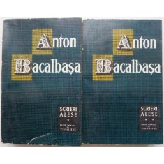 Scrieri alese (2 volume) &ndash; Anton Bacalbasa