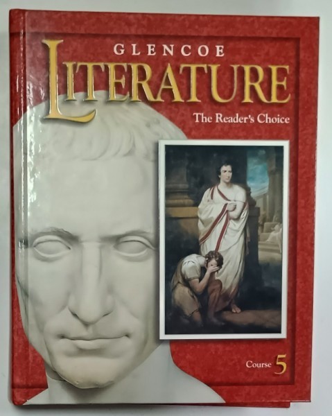 GLENCOE LITERATURE , THE READER &#039; S CHOICE by BEVERLY ANN CHIN ...JEFFREY WILHELM , COURSE 5 , 2000