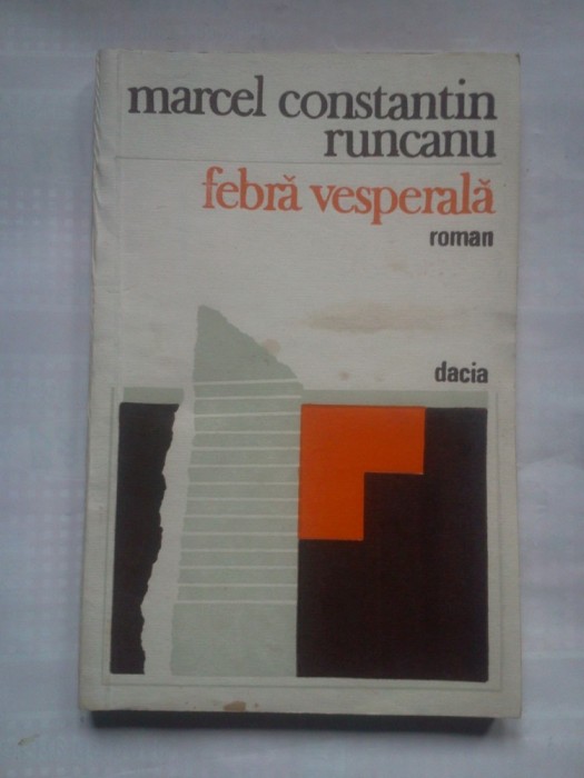 (C402) MARCEL CONSTANTIN RUNCANU - FEBRA VESPERALA