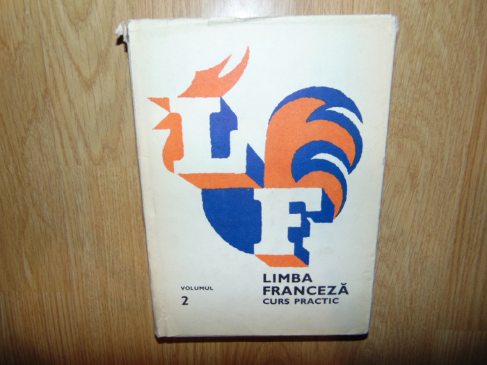 LIMBA FRANCEZA -CURS PRACTIC VOL.2