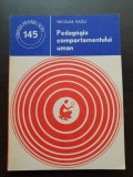 Pedagogia comportamentului uman - Nicolae Radu (colecția Știința pentru toți - 145)