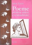 POEME PENTRU ORICE EVENTUALITATE-IULIAN TANASE-270546