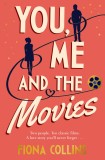 You, Me and the Movies | Fiona Collins, Transworld Publishers Ltd