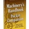Machinery&#039;s Handbook Pocket Companion: Quick Access to Basic Data &amp; More from the 31st. Edition