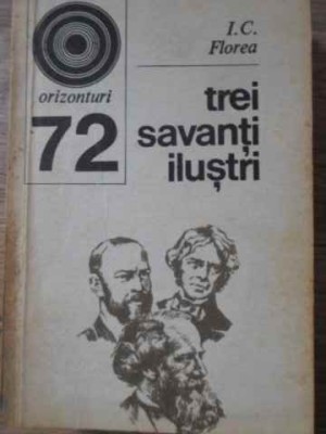 TREI SAVANTI ILUSTRI: MICHAEL FARADAY, JAMES CLERK MAXWELL, HEINRICH HERTZ-I. C. FLOREA-278577 foto