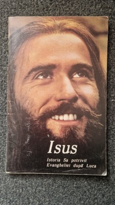 ISUS Istoria Sa potrivit Evangheliei dupa Luca foto
