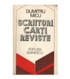 Dumitru Mica - Scriitori, carti, reviste - 123269