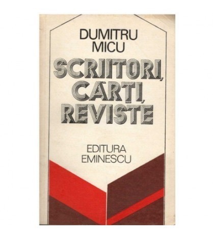 Dumitru Mica - Scriitori, carti, reviste - 123269