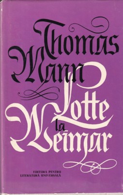 Thomas Mann - Lotte la Weimar foto