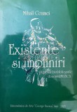 Cumpara ieftin Existente si impliniri - 2005 - Mihail Cozmei ($S155)