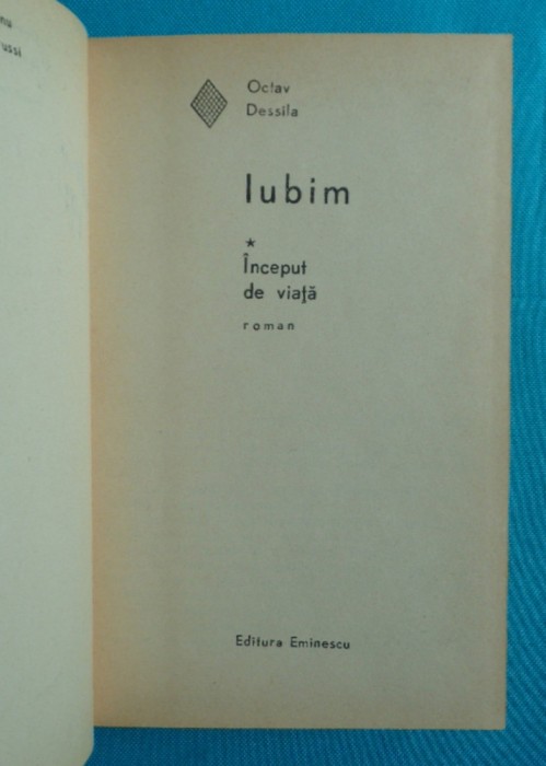 Octav Dessila &ndash; Iubim ( colegat 3 volume )