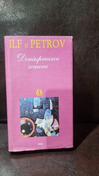DOUASPREZECE SCAUNE - ILF SI PETROV