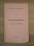 FRANCMASONERIA , TEOLOGIA LUPTATOARE de IRINEU MIHALCESCU , BUCURESTI , 1941