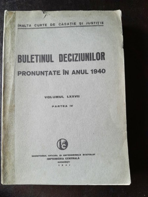 Buletinul Deciziunilor pronuntate in anul 1940 , Partea IV , Teodor St. Mocanu , 1941 foto
