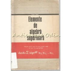 Elemente De Algebra Superioara - Eugen Radu