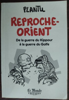 PLANTU - REPROCHE-ORIENT: CARICATURI LE MONDE 1973-1991(192 pag. format 11/16cm) foto