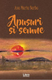 Apusuri și semne - Paperback brosat - Ana Maria Barbu - Libris Editorial, 2020