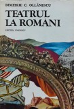 Cumpara ieftin Teatrul la romani - 1981 - Dimitrie C. Ollanescu ($L83)