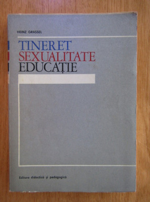 Heinz Grassel - Tineret, sexualitate, educatie foto