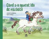 Cand s-a apucat Ida de nazbatii - Astrid Lindgren - Cartea copiilor