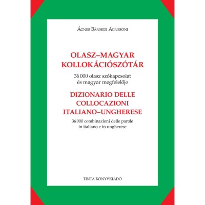 Olasz-magyar kollok&amp;aacute;ci&amp;oacute;sz&amp;oacute;t&amp;aacute;r - &amp;Aacute;gnes B&amp;aacute;nhidi Agnesoni foto