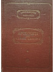 Bartolomeu V. Anania (ed.) - Apologeti de limba latina (Editia: 1981) foto